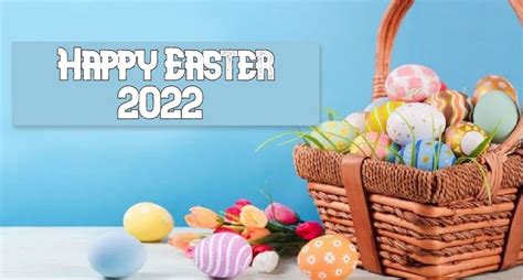 happy easter 2022 wishes live images quotes easter sunday date 17 april