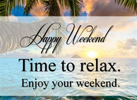 Pin By Cheryl Riley On Beach Time Relax Time Enjoy Your Weekend
