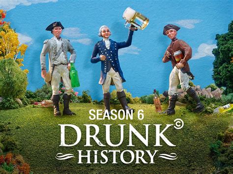 Drunk History Season 6 Part 2 Trailer Rotten Tomatoes