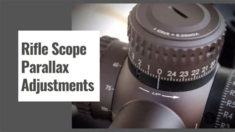 Tips To Help You Understand Rifle Scope Parallax Adjustments Today The Shooting Gears