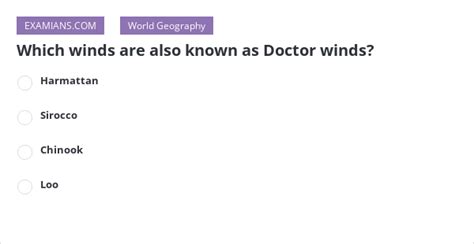 Which Winds Are Also Known As Doctor Winds Examians