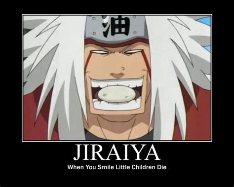 Jiraiya When You Smile Little Children Die With Images Naruto