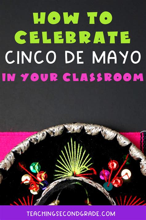 How To Celebrate Cinco De Mayo In Your Classroom Teaching Second Grade
