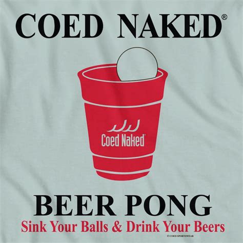 Beer Pong Coed Naked T Shirt