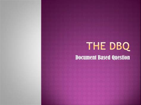 Ppt The Dbq Powerpoint Presentation Free Download Id5679333