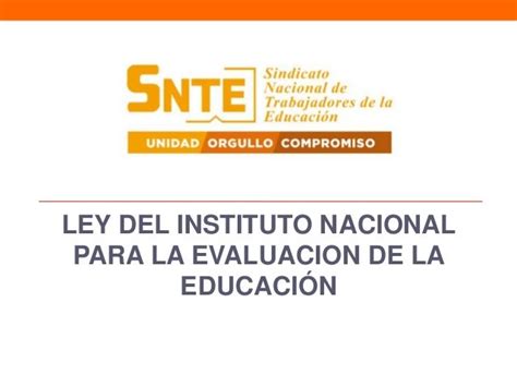 Ley Del Instituto Nacional Para La Evaluación De La Educación