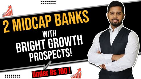 2 Midcap Banks With Bright Growth Prospects YouTube