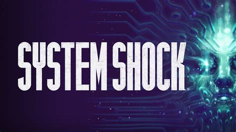 System Shock Remake Release Date Trailer And Everything We Know So