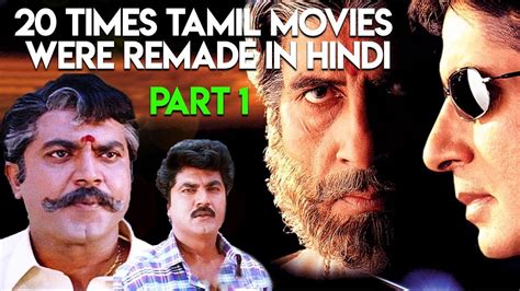 20 Times Tamil Movies Were Remade In Hindi Part 1 20 Tamil To Hindi