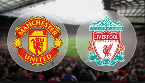 Epl Man Utd Battle Liverpool Live Updates Premium Times Nigeria