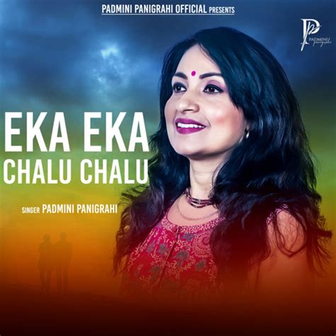 Stream Eka Eka Chalu Chalu By Padmini Panigrahi Listen Online For Free On SoundCloud