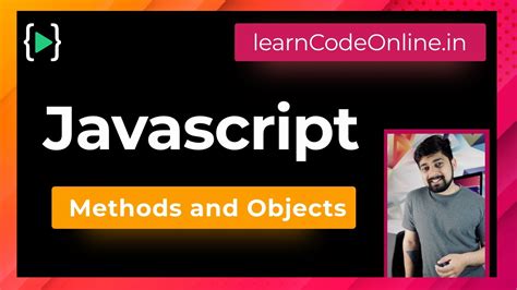 Methods And Objects In Javascript Youtube
