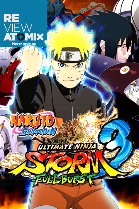 Review Naruto Shippuden Ultimate Ninja Storm 3 Full Burst Atomix