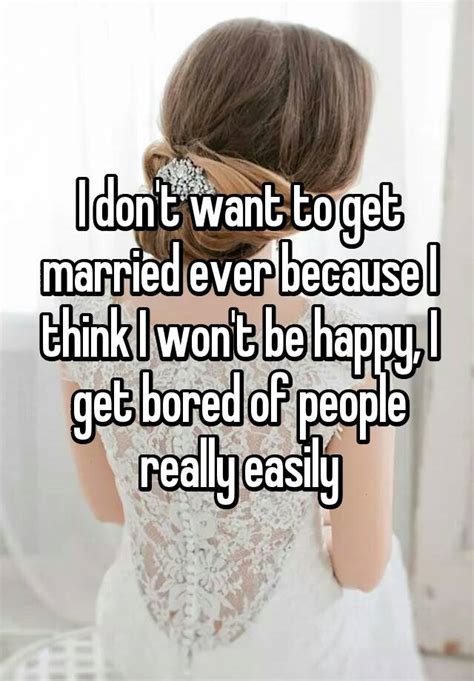 15 Honest Reasons Women Say They Dont Want To Get Married Huffpost
