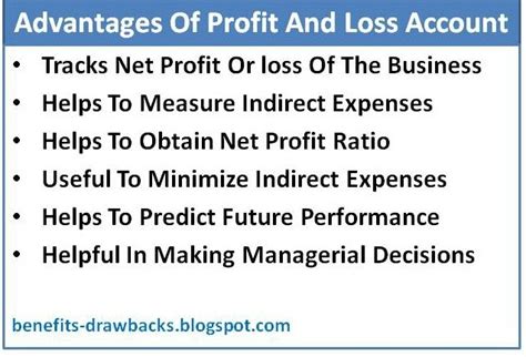 Advantages Of Profit And Loss Account Benefits Drawbacks