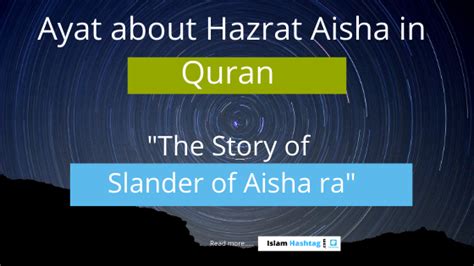 Ayat About Hazrat Aisha In Quran To Ifk Slander Of Aisha