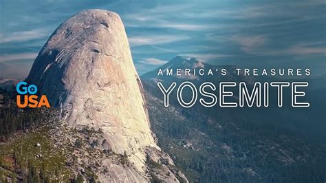 Yosemite Americas Treasures Yosemite National Park History Youtube