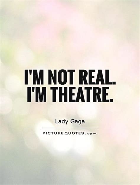 Quotes About Theatre 631 Quotes