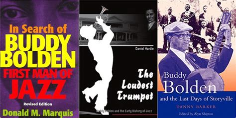 Three Books About Buddy Bolden The Syncopated Times