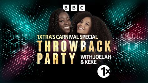 bbc radio 1xtra 1xtra s throwback party carnival throwback party mix