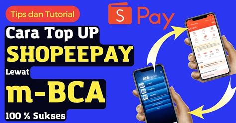 Cara Top Up Shopeepay Lewat Bca Atm Bca M Banking Bca Mobile Bisa