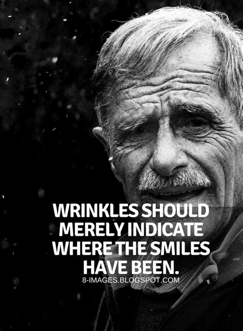 We did not find results for: Quotes Wrinkles should merely indicate where the smiles have been. | Smile quotes, Motivational ...