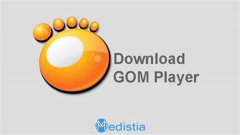 download gom media player terbaru