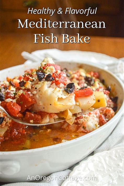 Mediterranean Fish Bake Easy Healthy Dinner Recipe An Oregon Cottage