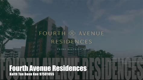 Fourth Avenue Residences Keith Tan Boon Kee 97501055 Youtube