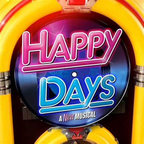 Happy Days - McCoy Rigby Entertainment