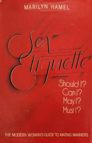 sex etiquette the modern woman s guide to mating manners by marilyn hamel vg hb 9780385293310