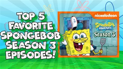 My Top 5 Favorite Episodes From Spongebob Season 3 Youtube