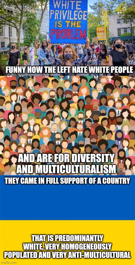 Politics Multiculturalism Memes And S Imgflip