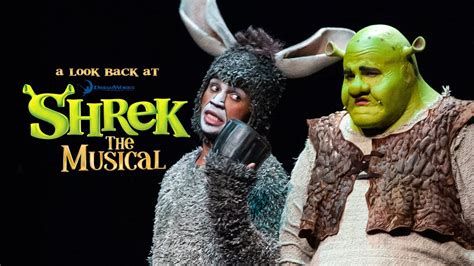 A Look Back At Shrek The Musical Youtube