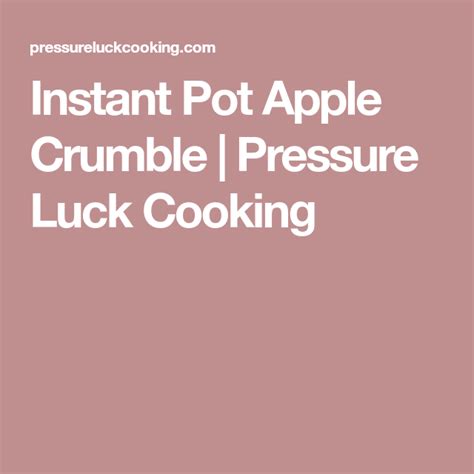 I'm head over heels in love with it! Instant Pot Apple Crumble Cobbler (With images) | Apple ...
