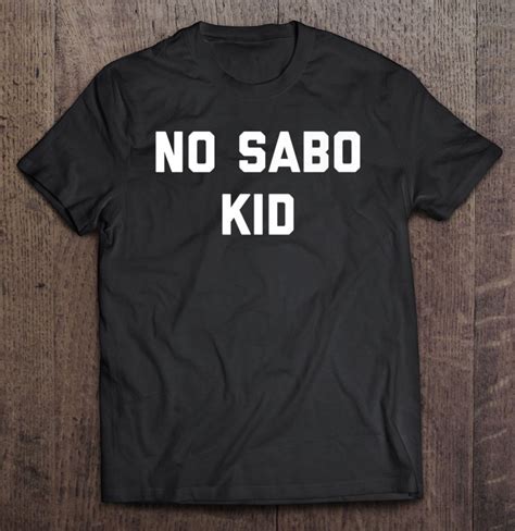 No Sabo Kid Spanish Words T Shirts Hoodies Sweatshirts And Merch