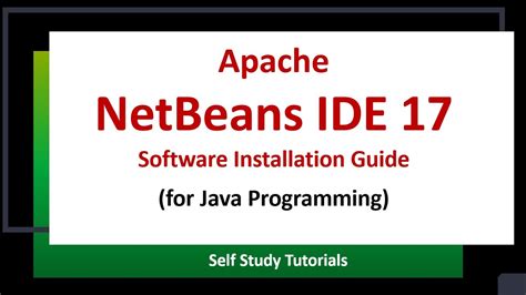 Apache NetBeans 17 Latest Version Installation Guide Executing First