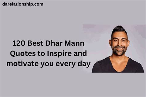 120 Best Dhar Mann Quotes To Inspire And Motivate You Every Day