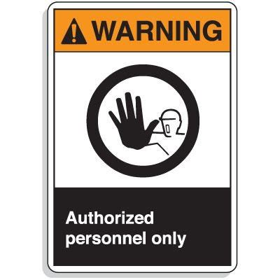 ANSI Z535 Safety Signs Warning Authorized Personnel Only Seton Canada