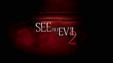 See No Evil 2 Official Trailer Wwe