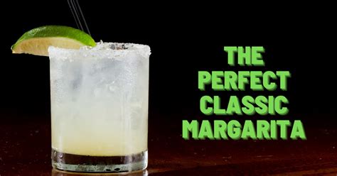 How To Make The Perfect Margarita Yurview