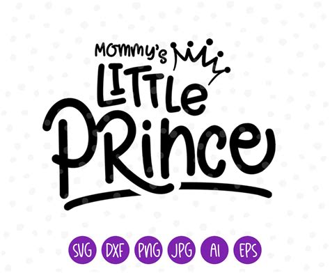 Mommys Little Prince Svg Mommys Boy Svg Dxf Png Instant Download