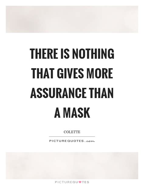 Discover and share quotes about masquerade. Mask Quotes | Mask Sayings | Mask Picture Quotes - Page 2