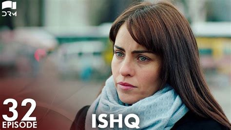 ISHQ Episode 32 Turkish Drama Hazal Kaya Hakan Kurtaş Urdu