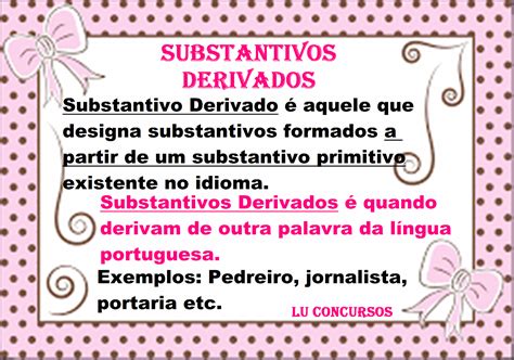 Exemplos De Substantivos Derivados E Primitivos Trabalho De Formatura