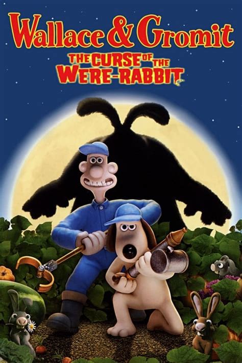 Wallace And Gromit The Curse Of The Were Rabbit 2005 — The Movie