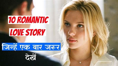Download Hindi Top 10 Best Romantic Hollywood Movies Mp4 And Mp3 3gp