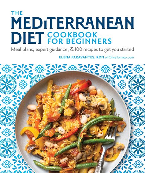 The Mediterranean Diet Cookbook For Beginners By Dk Penguin Books