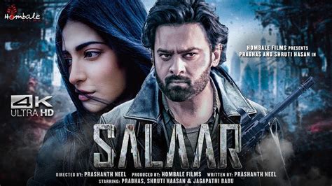 Salaar Full Movie 4k Hd Facts Prabhas Shruti Haasan Prashanth Neel Hombale Films Youtube