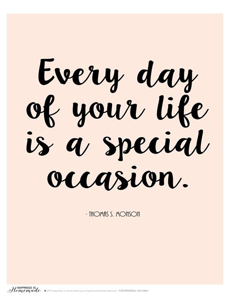 Every Day Of Your Life Is A Special Occasion Printable Quote